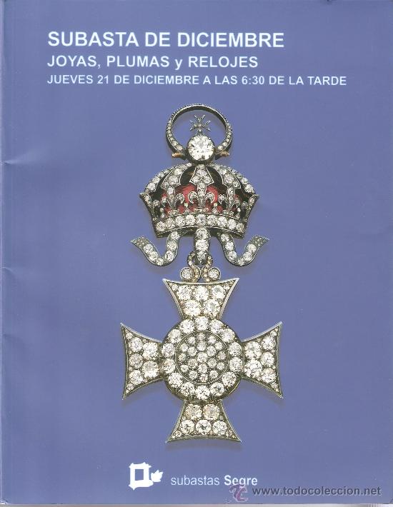 Arte: Subastas Segre. Joyas, plumas, relojes. N&ordm; 41. Diciembre 2006.
