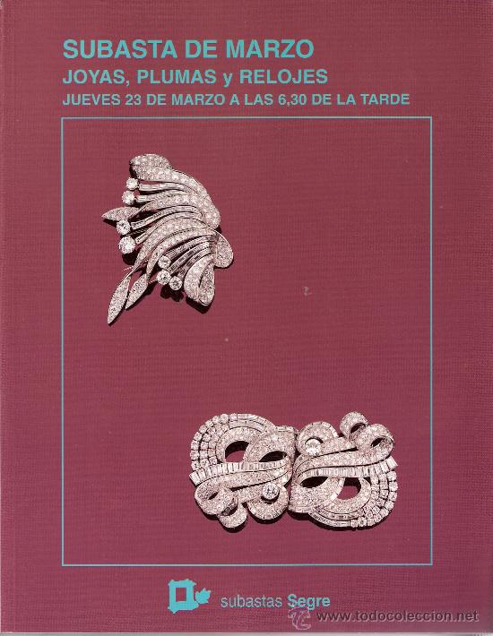 Arte: Subastas Segre. Joyas, plumas, relojes. N&ordm; 36. Marzo 2006.