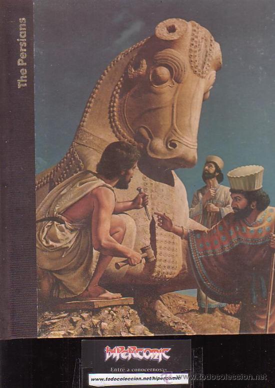 Arte: THE PERSIANS /por: JIM HICKS -edita: TIME-LIFE INTERNATIONAL ( EDICION EN INGLES ) OFERTA