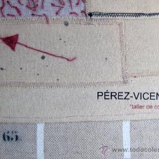Arte: 'PÉREZ-VICENTE. TALLER DE COSTURA' (2011), CATÁL. EXPOS., SIN USO, IMPECABLE, AGOTADO, DESCATALOGADO