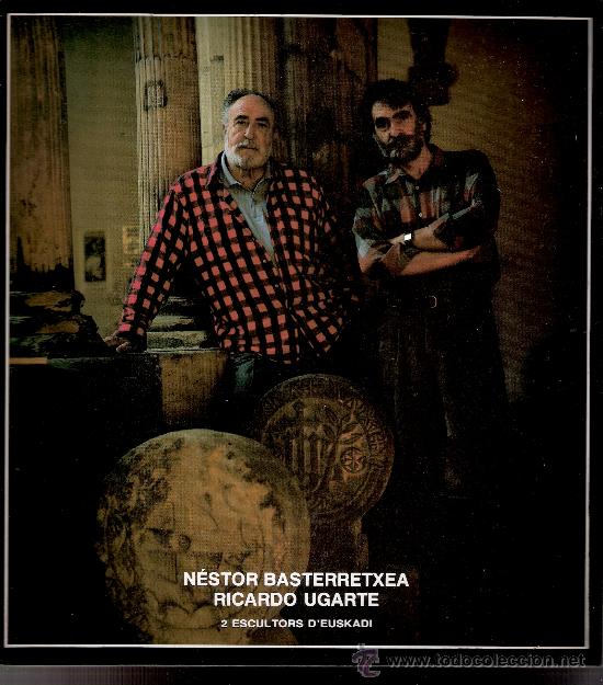 Arte: N&eacute;stor Basterretxea. Ricardo Ugarte. 2 escultors d'Euskadi. Centre Cultural d'Alcoi ( Alcoy ). 1989.