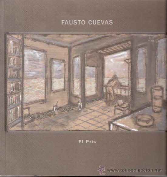 Arte: Fausto Cuevas. El Pris ( Tenerife).Centro Cultural Provincial. Malaga Enero 2010.