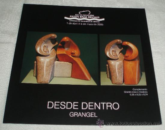 Art: Desde dentro Granjel Sala de exposiciones Anton Rivas Briones a&ntilde;o 2005