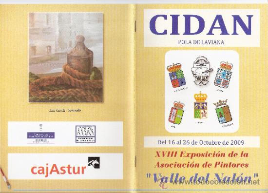 Arte: XVIII Exposici&oacute;n Asociacion Pintores Valle del Nal&oacute;n.Cidan. Pola de Laviana.Octubre 2009.