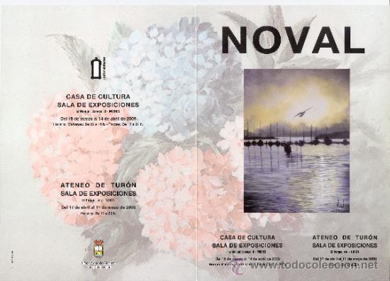 Art: Noval.Ateneo de Tur&oacute;n. Mayo 2009.Mieres. D&iacute;ptico. 22 x 15 cmtrs.