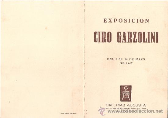 Arte: Ciro Garzolini. Mayo 1947. Galerias Augusta. Barcelona.D&iacute;ptico.17 x 12'5 cmtrs.