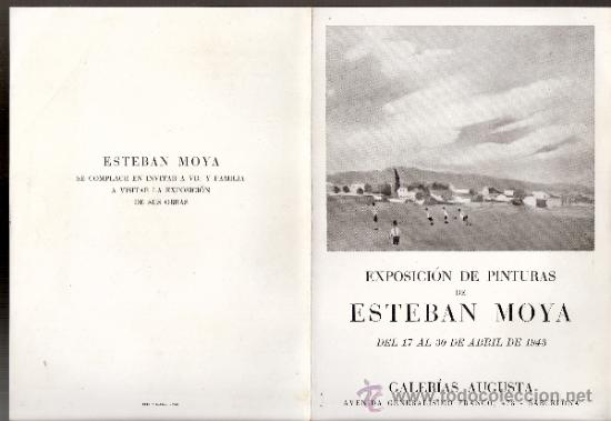 Arte: Esteban Moya. Abril 1943. Galerias Augusta. Barcelona. D&iacute;ptico,.17 x 12'5 cmtrs.