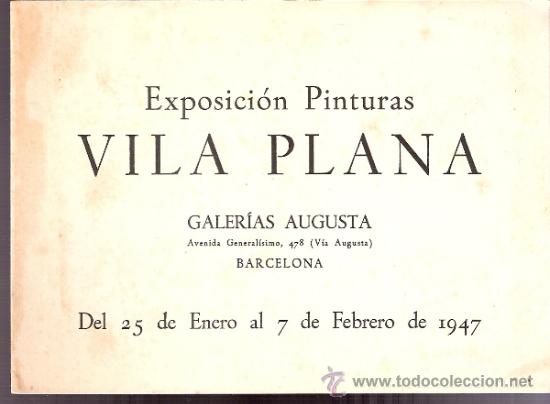 Art: Vila Plana. Enero 1947. Galerias Augusta. Barcelona.D&iacute;ptico.17 x 12'5 cmtrs.