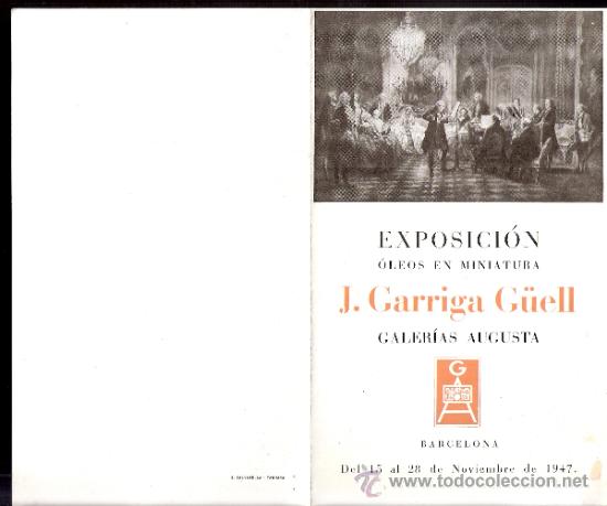 Arte: J. Garriga G&uuml;ell. Noviembre 1947. Galerias Augusta. Barcelona.D&iacute;ptico.19 x 11 cmtrs.