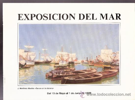 Arte: Exposici&oacute;n del mar.Mayo 1989.Tioda Sala de Arte.Gij&oacute;n.23 x 17 cmtrs.S/P ( 8 p&aacute;gs.).