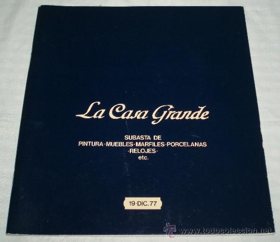 Art: catalogo de subastas la casa grande Madrid a&ntilde;o 77