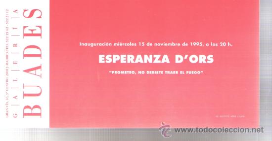 Arte: Esperanza D'Ors.Noviembre 1995.Galer&iacute;a Buades.Madrid.Tarjeta  Inauguraci&oacute;n. 21x11 cmtrs.