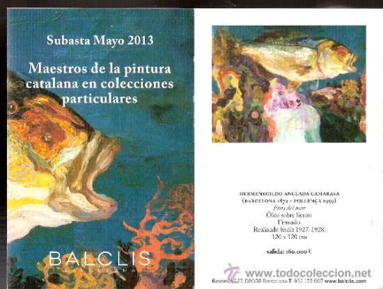 Art: Balclis.Subasta Mayo 2013.Maestros pintura catalana colecciones particulares.Desplegable.15x10/15x60