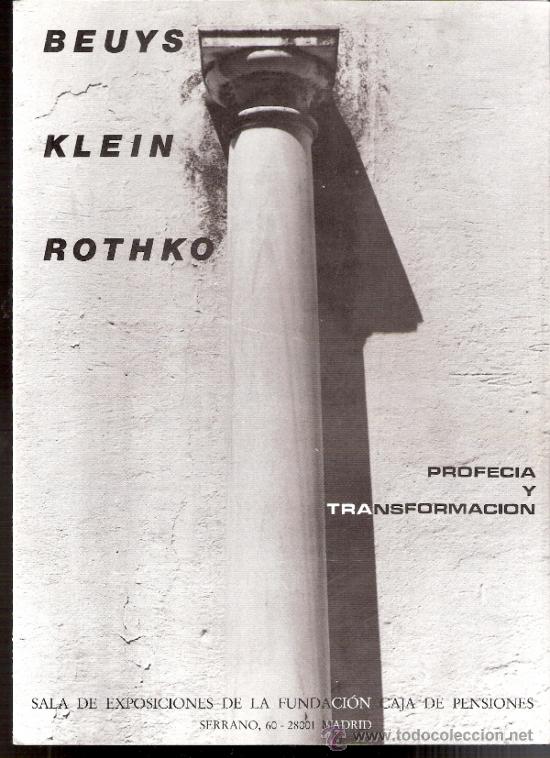 Art: Beuys.Klein.Rothko.Profec&iacute;a y Transformaci&oacute;n.Septiembre 1987.Caja Pensiones.Madrid.D&iacute;ptico.21'5x15'5