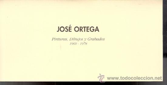 Arte: Jos&eacute; Ortega.1960 - 1978. Marzo 1997.Centro de Arte Afinsa.Madrid.D&iacute;ptico Inauguraci&oacute;n. 21x11 cmtrs.