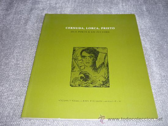Arte: CATALOGO CERNUDA, LORCA, PRIETO ACADEMIA DE ESPA&Ntilde;A EN ROMA ITALIANO DIBUJOS ETC. 1998 UNICO !!!!!