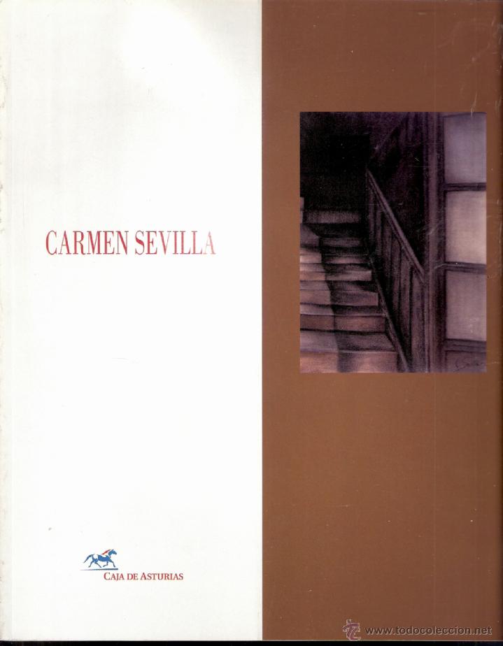 Arte: Carmen Sevilla. Interiores, cacharros y otras futilidades.Caja de Asturias.1997.27x21 cmtrs.40 p&aacute;gs.