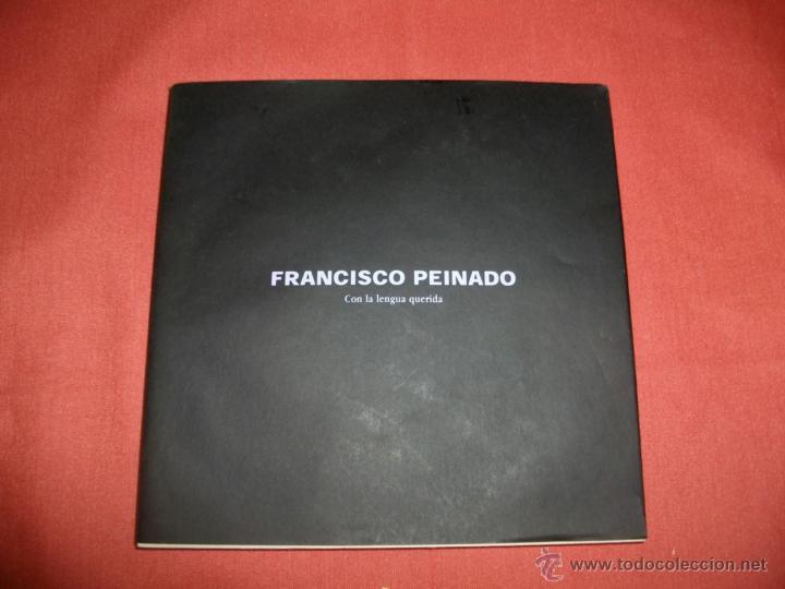 Arte: CON LA LENGUA QUERIDA - FRANCISCO PEINADO - Foto 1