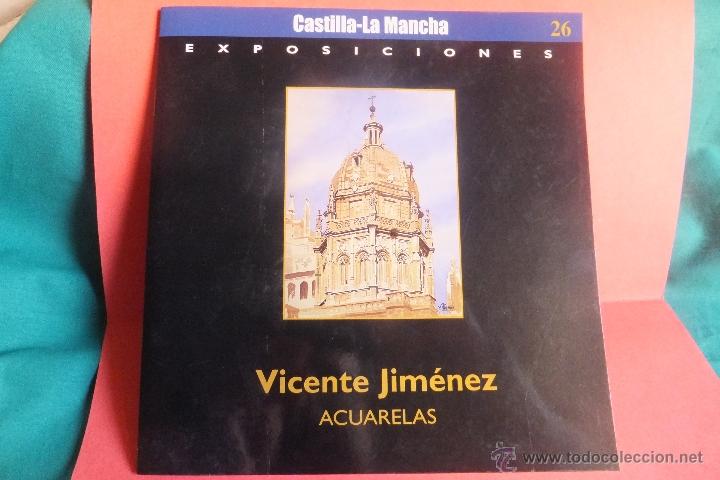 Arte: Catalogo acuarelas Vicente Jimenez Garc&iacute;a ,Toledo 2001
