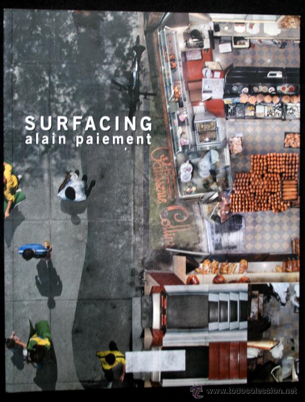 Arte: SURFACING -  ALAN PAIEMENT - Cat&aacute;logo Exposici&oacute;n - 2004