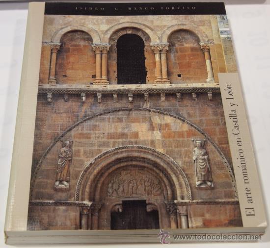 Arte: Bango Torviso, El arte rom&aacute;nico en Castilla y Le&oacute;n, 1997. Con estuche.