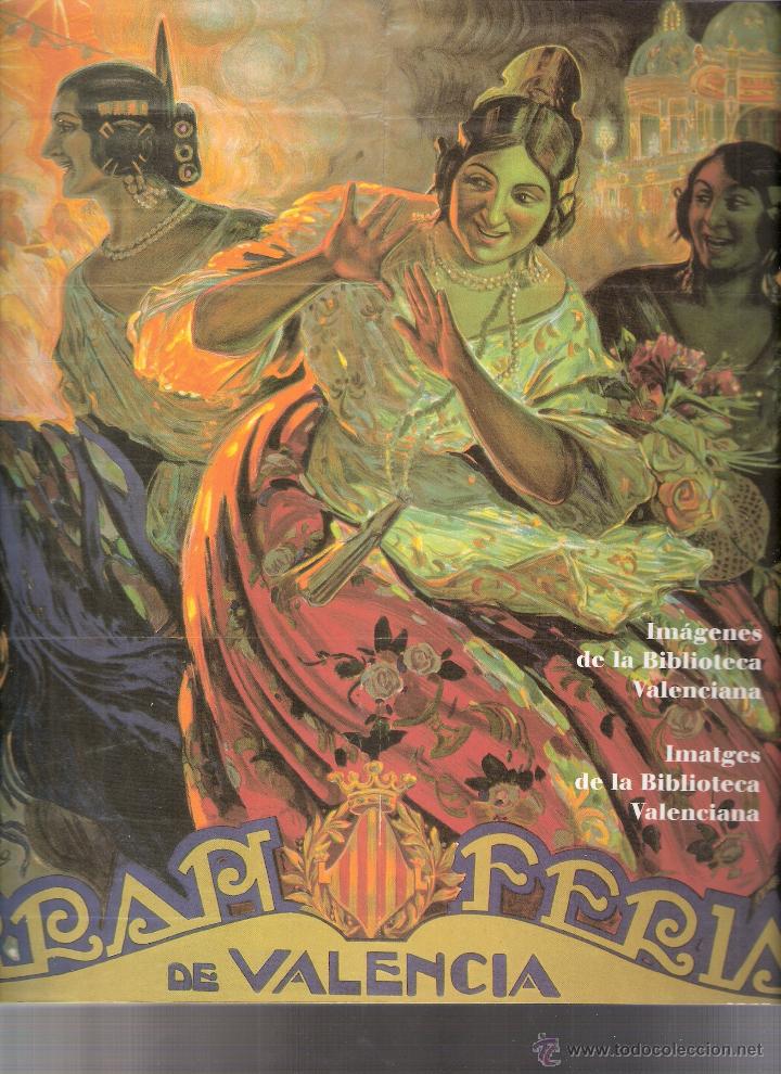 Arte: LA FERIA DE VALENCIA. Im&aacute;genes de la Biblioteca Valenciana. Museo de la ciudad, Valencia, junio 1998