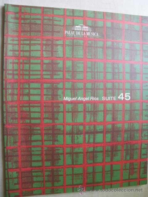 Arte: MIGUEL &Aacute;NGEL R&Iacute;OS. SUITE 45. 1999