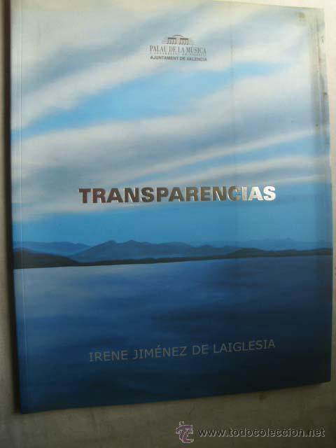 Arte: TRANSPARENCIAS. JIM&Eacute;NEZ DE LAIGLESIA, Irene. 2001 - Foto 1