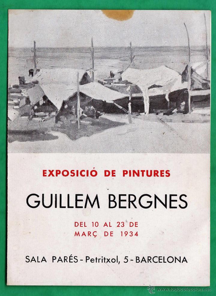 Arte: catalogo / invitacion - exposicio pintures - guillem bergnes - sala pares / barcelona - a&ntilde;o 1934
