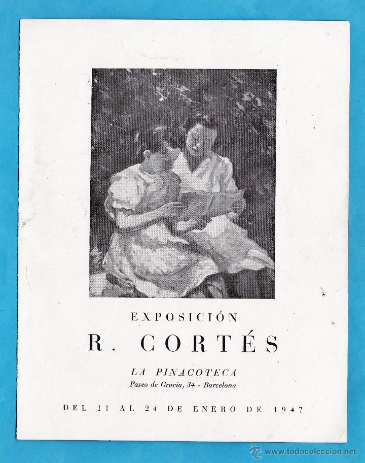 Arte: catalogo / invitacion - exposicion pinturas r. cortes - sala la pinacoteca / bcn - a&ntilde;o 1947