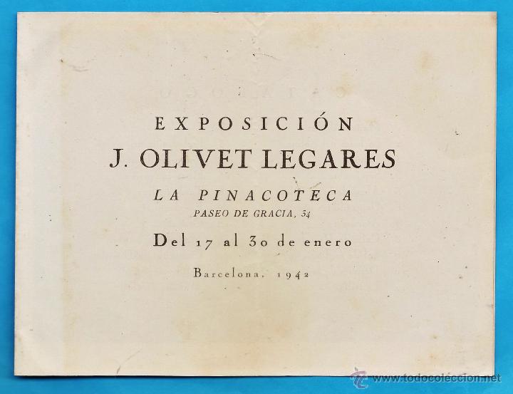 Arte: catalogo / invitacion - exposicion pinturas j. olivet legares - la pinacoteca / bcn - a&ntilde;o 1942
