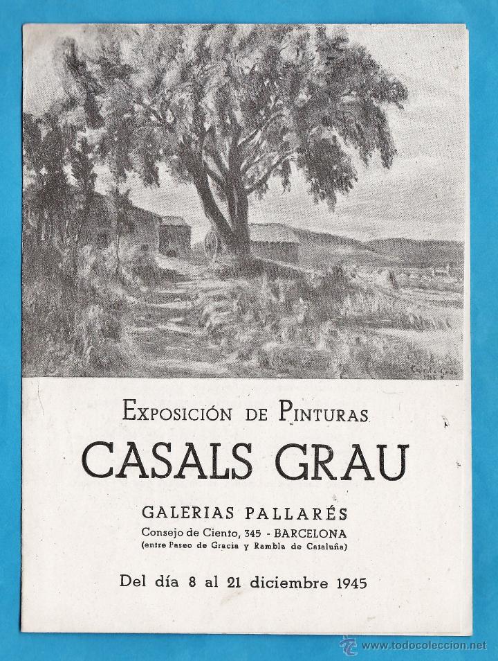 Arte: catalogo / invitacion - exposicion pinturas de casals grau - galerias pallares / bcn - a&ntilde;o 1945