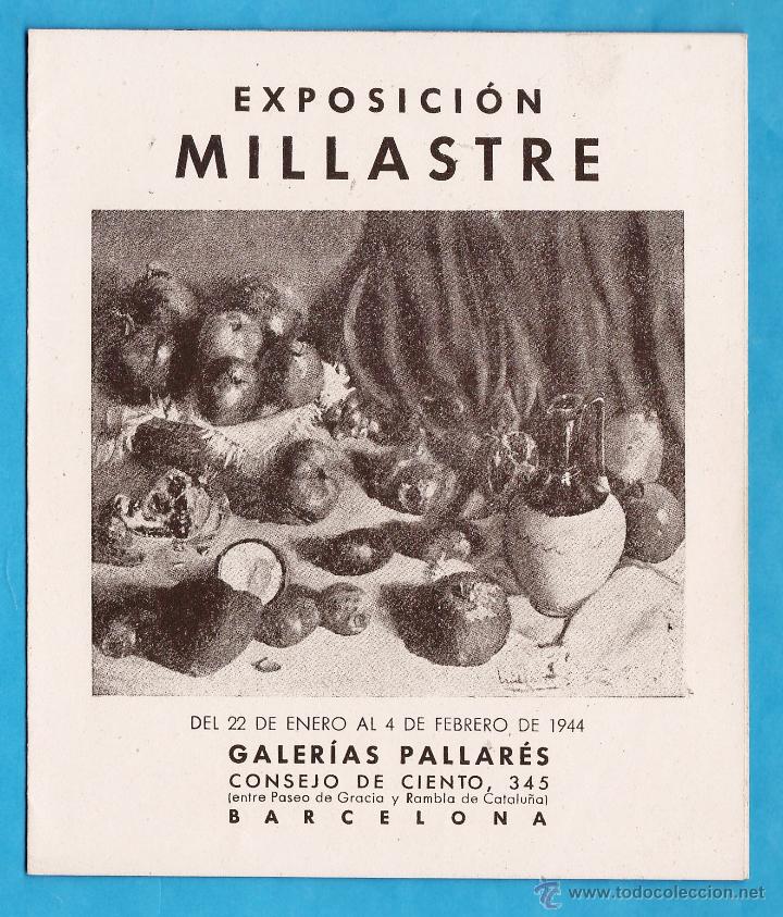 Arte: catalogo / invitacion - exposicion pinturas de millastre - galerias pallares / bcn - a&ntilde;o 1944