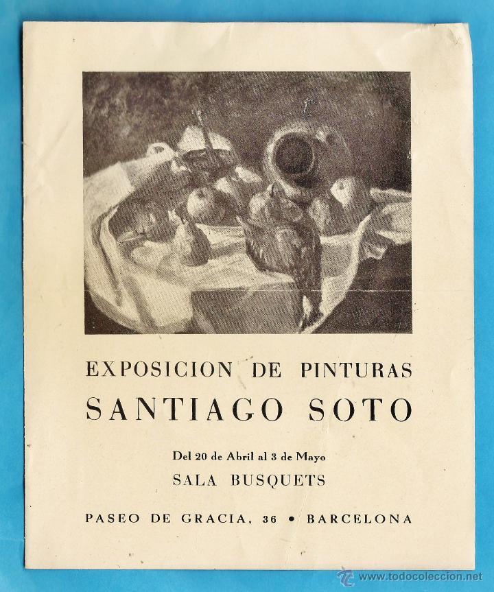 Arte: catalogo / invitacion - exposicion pintures de santiago soto - sala busquets / bcn - a&ntilde;os 40