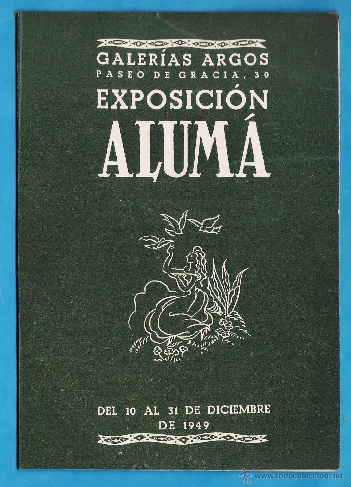 Arte: catalogo / invitacion - exposicion - montseny y costa brava - aluma - galeria argos / bcn - a&ntilde;o 1949