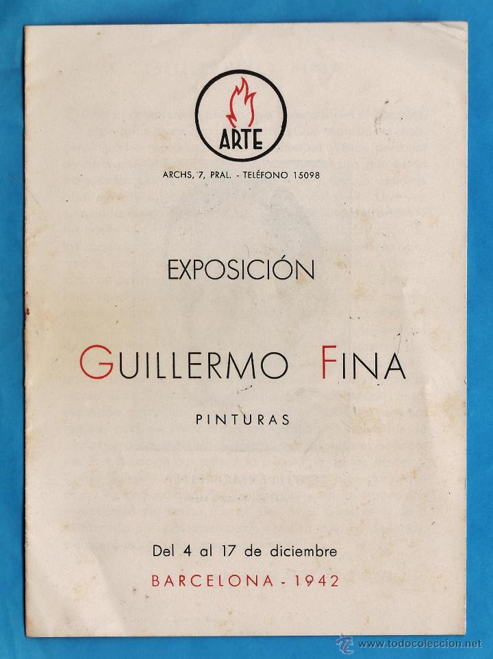Arte: catalogo / invitacion - exposicion pinturas de guillermo fina - sala arte / bcn - a&ntilde;o 1942