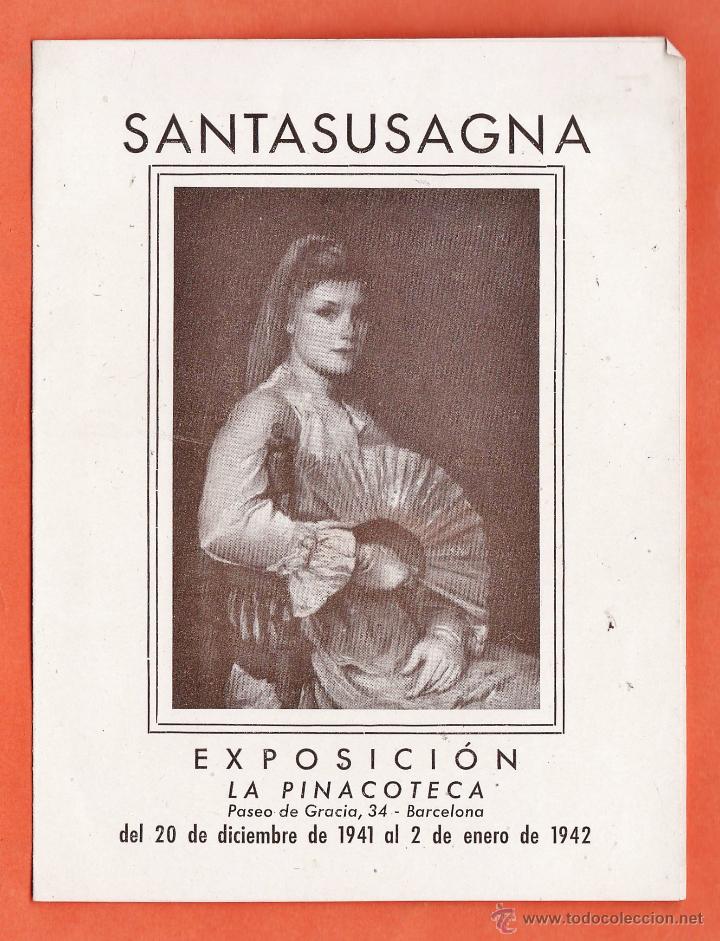 Arte: catalogo /invitacion - exposicion pinturas - santasusagna - sala la pinacoteca /barcelona - a&ntilde;o 1942