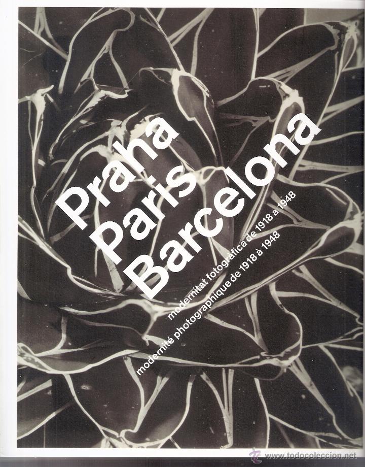 Kunst: Praha, Paris, Barcelona. Modernitat fotogr&agrave;fica de 1918 a 1948. La F&aacute;brica. MNAC. 1&ordf; ed. 2010.