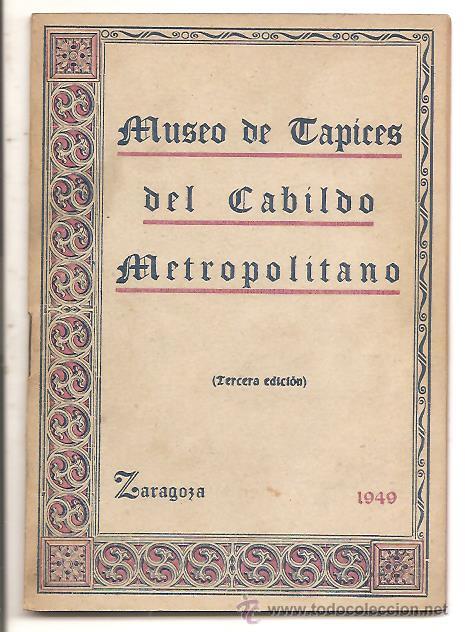 Arte: ARAG&Oacute;N &ndash; MUSEO DE TAPICES DEL CABILDO METROPOLITANO - ZARAGOZA