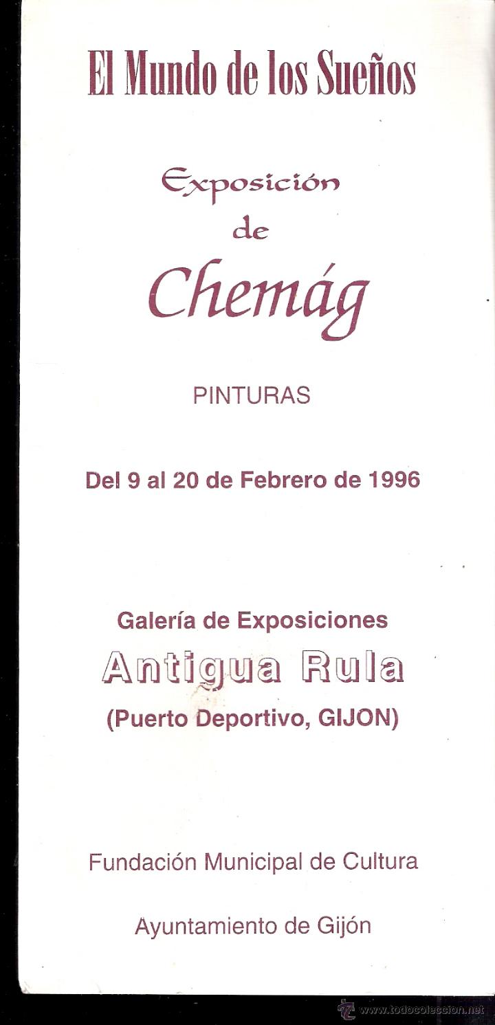 Kunst: Chem&aacute;g. El Mundo de los Sue&ntilde;os. Febrero 1996. Galer&iacute;a Antigua Rula. Gij&oacute;n. 21 x 10 cmtrs. D&iacute;ptico.