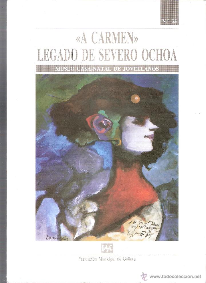Art: Legado de Severo Ochoa. *A Carmen*. Museo Casa Natal de Jovellanos. Gij&oacute;n. Agosto 1988. D&iacute;ptico.