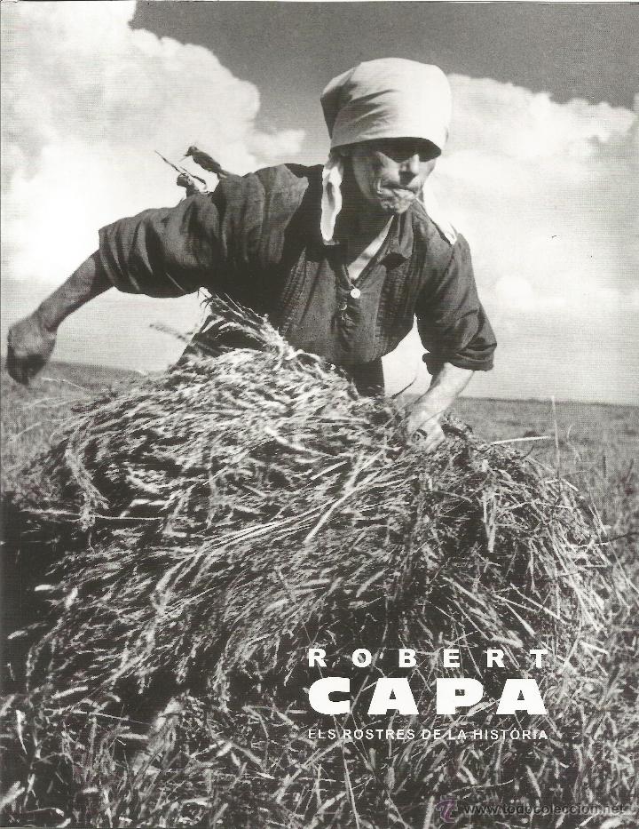 Arte: ROBERT CAPA. Els rostres de la hist&ograve;ria. - Foto 1