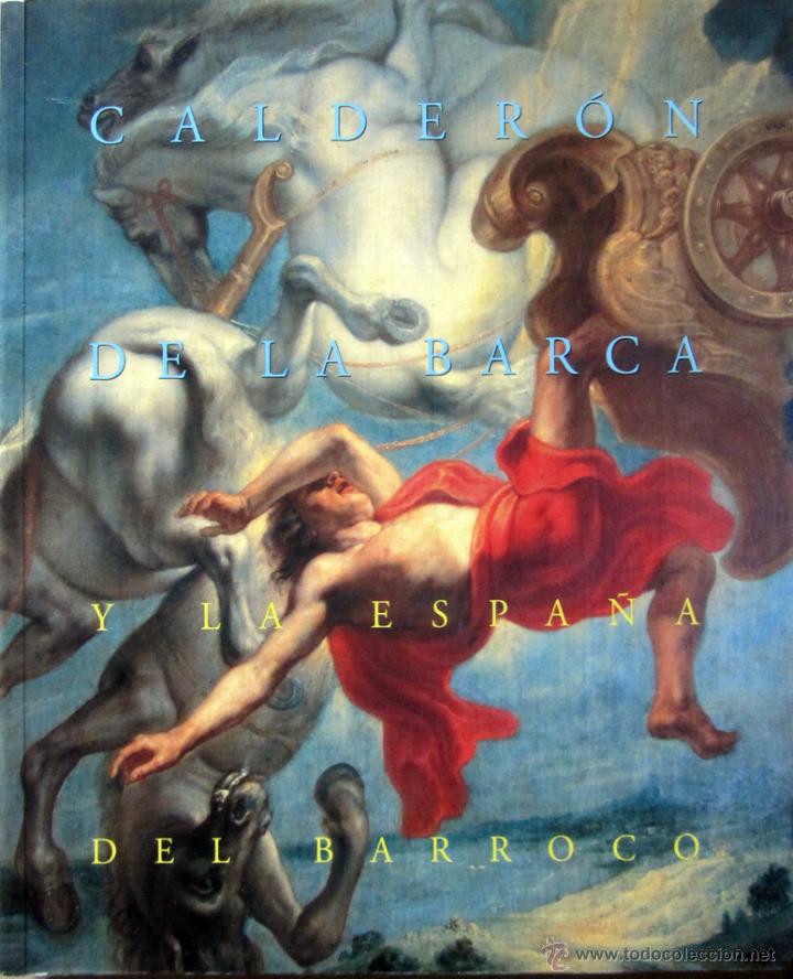 Arte: CALDERON DE LA BARCA Y LA ESPA&Ntilde;A DEL BARROCO - Foto 1
