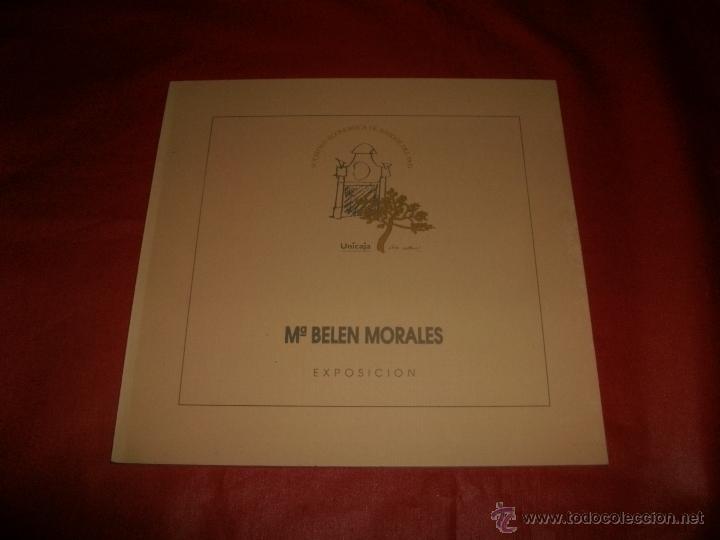 Arte: M&ordf; BEL&Eacute;N MORALES - EXPOSICI&Oacute;N - Foto 1