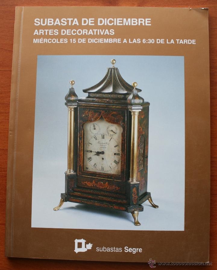 Arte: CATALOGO ESPECIAL ANTICUARIO CASA DE SUBASTAS MONOGRAFICAS SEGRE: ARTES DECORATIVAS