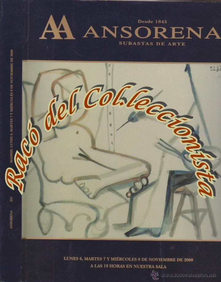 Arte: AA ANSORENA, CATALOGO SUBASTA DE ARTE N. 231, DIAS 6, 7 Y 8 DE NOVIEMBRE DE 2000