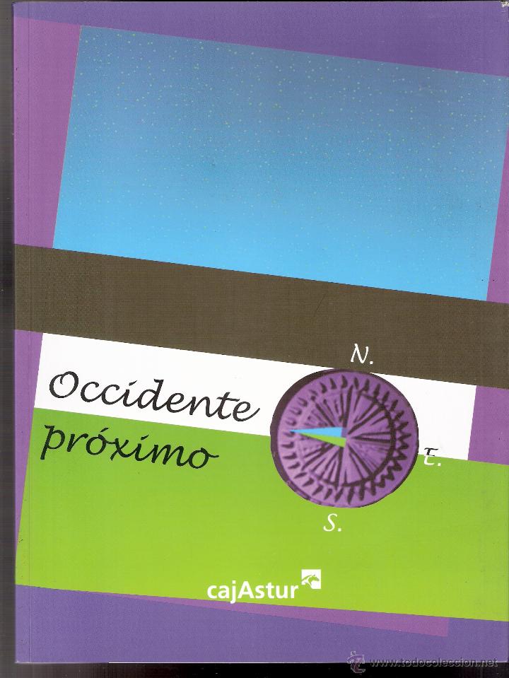 Art: Occidente Pr&oacute;ximo. Centros Culturales Cajastur. itinerante. 2001.