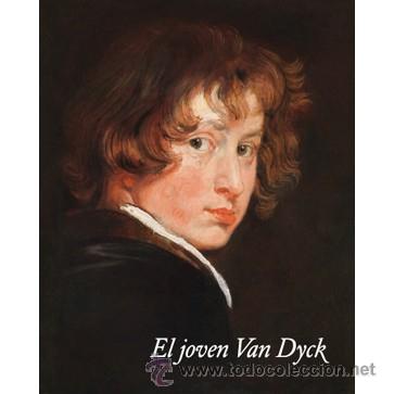 Arte: El joven Van Dyck - Cat&aacute;logo de la exposici&oacute;n