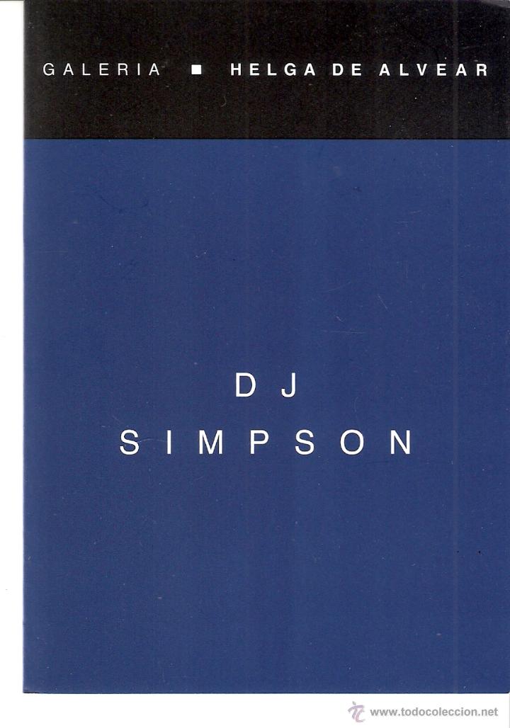 Art: D J Simpson. Noviembre 2005. Galer&iacute;a Helga de Alvear. D&iacute;ptico. 15 x 10'5 cmtrs.