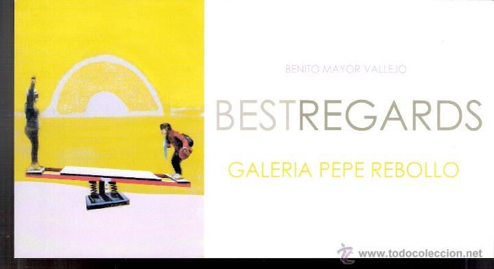 Arte: Benito Mayor Vallejo. Mayo 2008. Galer&iacute;a Pepe Rebollo, Zaragoza.Tarjeta Inauguraci&oacute;n. 21x11 cmtrs.